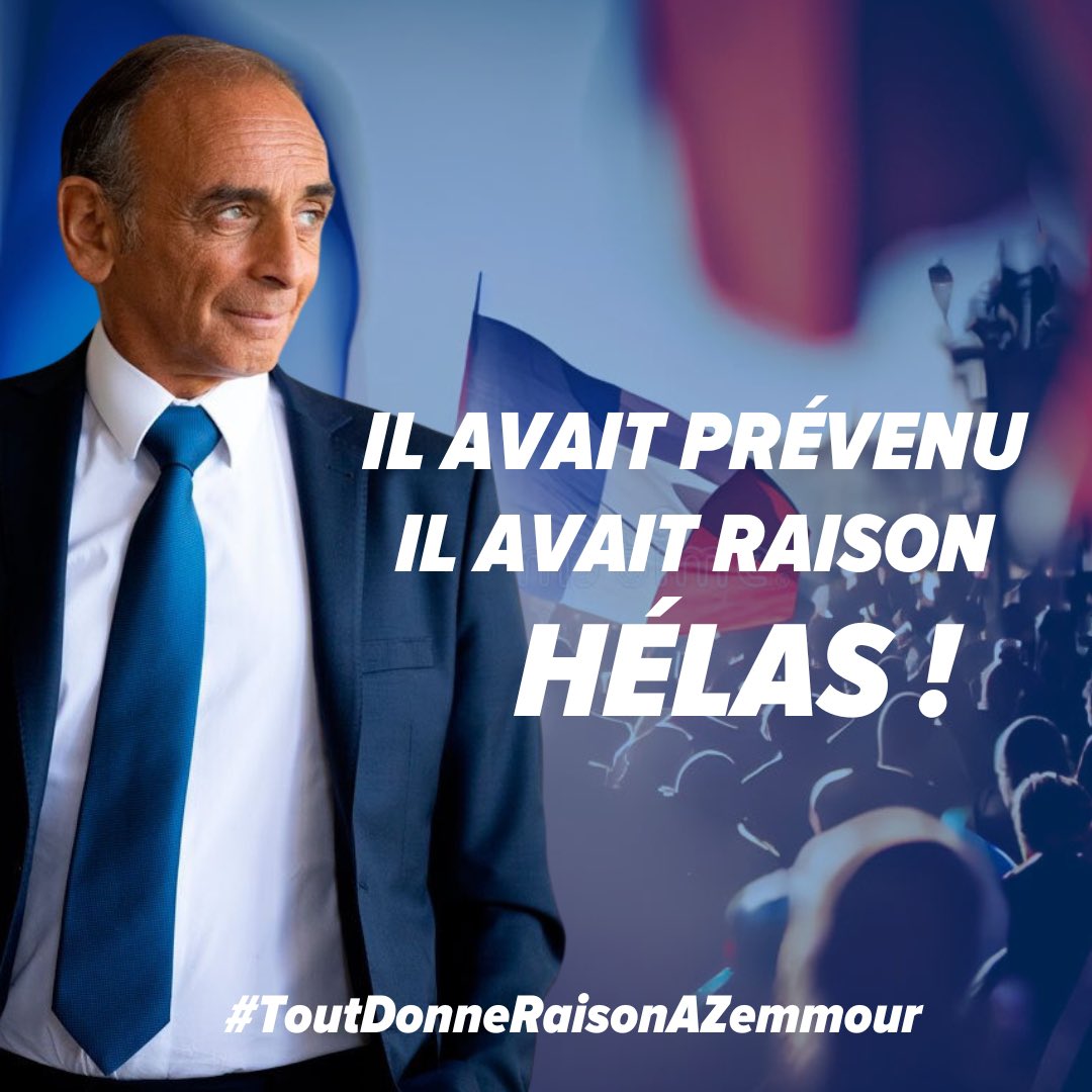 Nous préférions avoir tort mais hélas la réalité est là, chaque jour devant nous plus cruelle.

Tirons enfin les leçons, arrêtons l’immigration, interdissons les frères musulmans, expulsons les fichés S islamistes. 

#Arras #toutDonneRaisonAZemmour