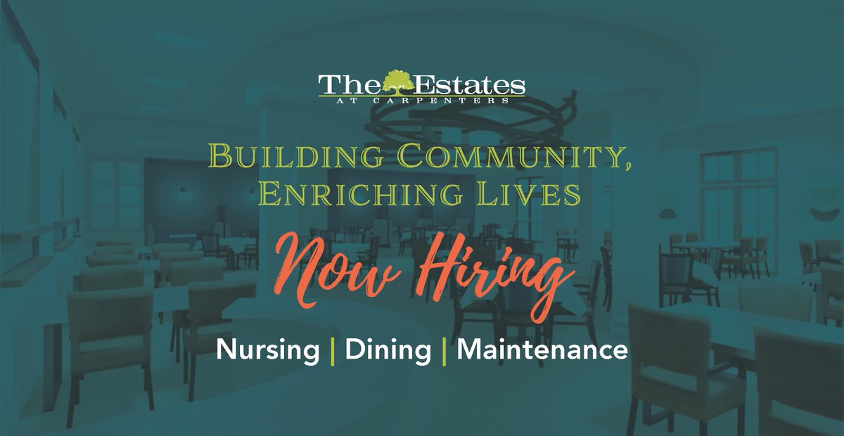 est_carpenters's tweet photo. Ready to get #Hired? The Estates at Carpenters has several positions available that we're looking to fill, across the nursing, dining, and maintenance departments. Explore our open positions online at https://t.co/v4kQrKu4Na. https://t.co/L1FpQwungH