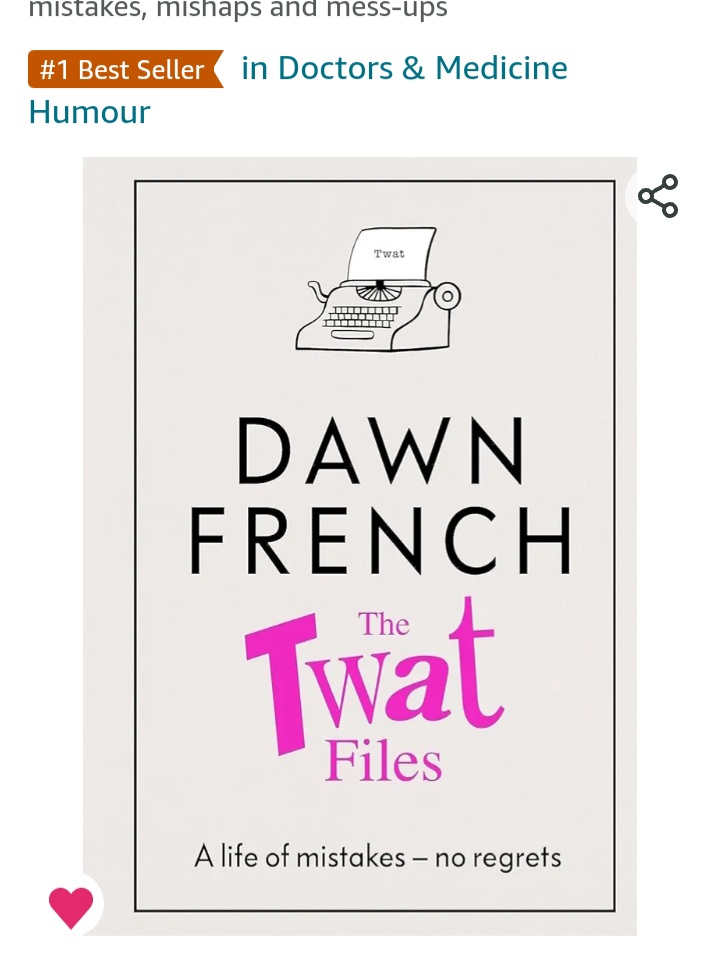 @Dawn_French I absolutely love that The Twat Files is in the Doctors and Medicine Humour category. What a tonic! #dawnfrench #thetwatfiles