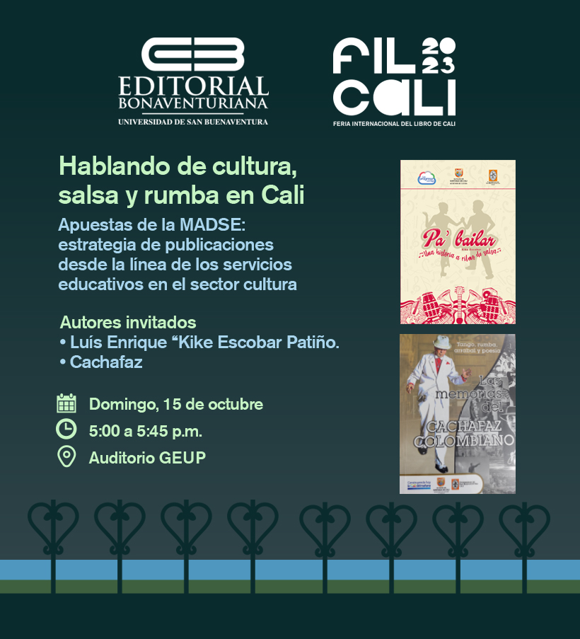 EditBonaventuri's tweet photo. Prográmate con la Feria Internacional del Libro de Cali y los lanzamientos de la editorial 

Charla: Hablando de cultura, salsa y rumba en Cali

Autores invitados
Luís Enrique “Kike Escobar Patiño y Cachafaz

📷 Domingo, 15 de octubre
📷 5:00 a 5:45 p.m.
📷 Auditorio GEUP https://t.co/roUiKuMhCT