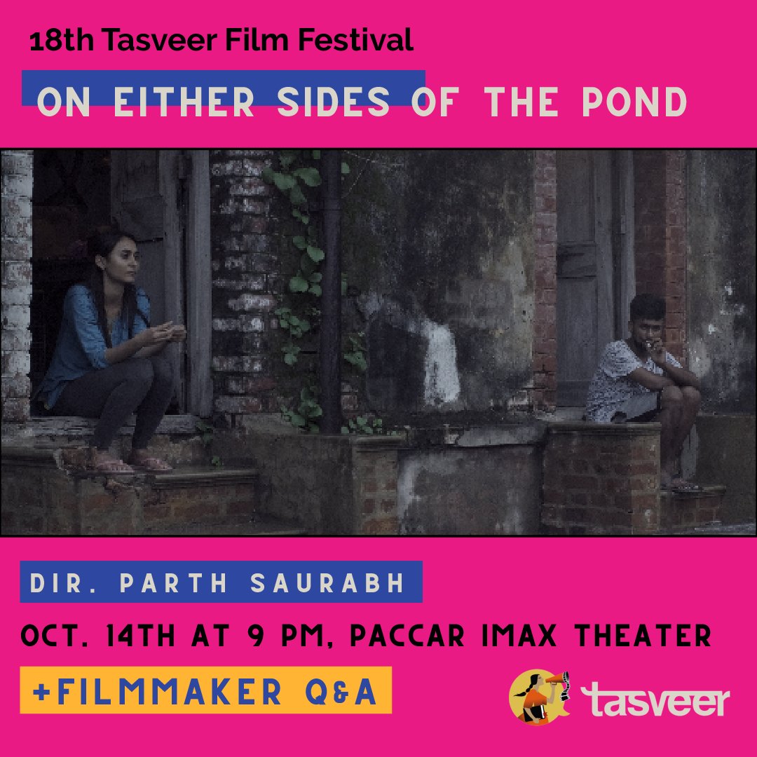 See Parth Saurabh's film, ON EITHER SIDES OF THE POND on 10/14 @ <a href="/PacSci/">Pacific Science Center</a>'s PACCAR IMAX Theater. This film follows Sumit &amp; Priyanka as Sumit looks for work, while Priyanka suffocates in the town that once imprisoned her.

Get tix now to the film &amp; Q&amp;A: bit.ly/SidesOfPond