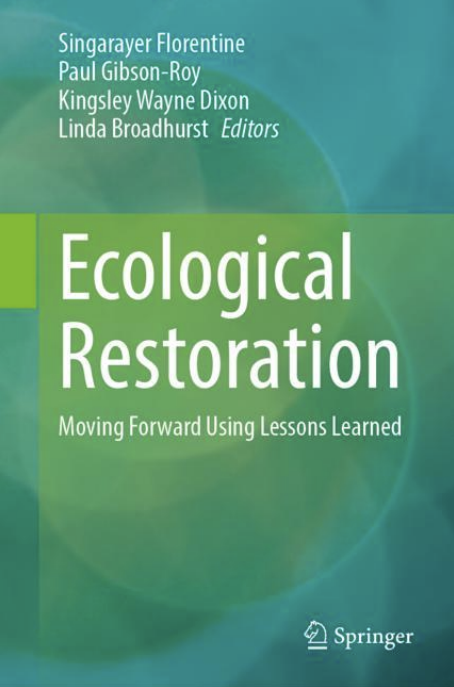 Don't miss the webinar book launch on 20 October (AEDT)/19 October (ET)! Learn about "Ecological Restoration: Moving Forward Using Lessons Learned" through a lineup of expert speakers, including Dr. Paul Gibson-Roy and Prof. Kingsley Dixon. Register: us02web.zoom.us/webinar/regist…