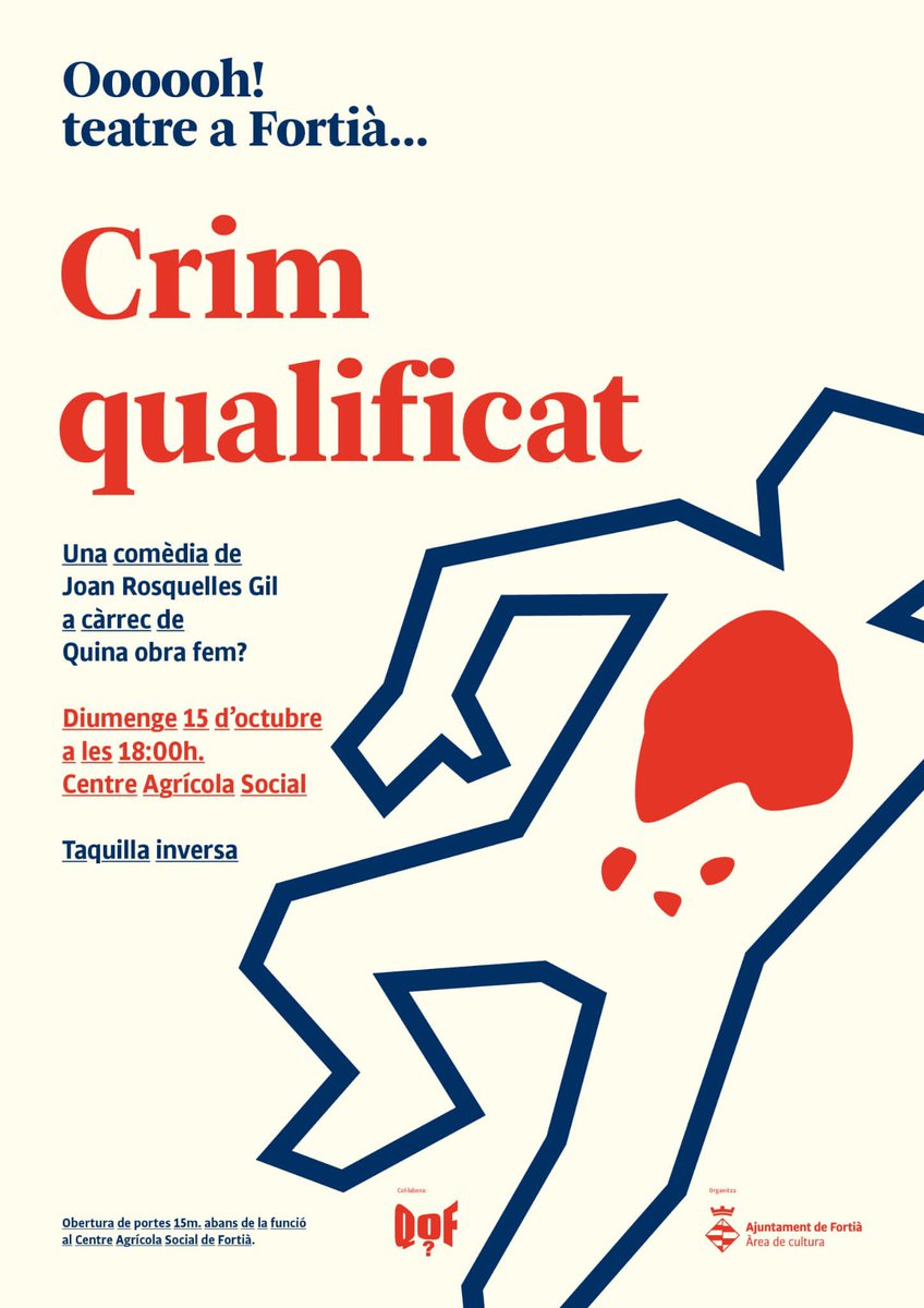 🎭Oooooh! #Teatre a #Fortià...
Amb l'obra *Crim qualificat*, una comèdia a càrrec del grup de un teatre "Quina obra fem?" de Sant Miquel de Fluvià

📅 Diumenge 15 d'octubre 
🕕 18:00h
📍 Al Centre Agrícola Social

🎟Taquilla inversa.

Us hi esperem!!
#teatreamateur