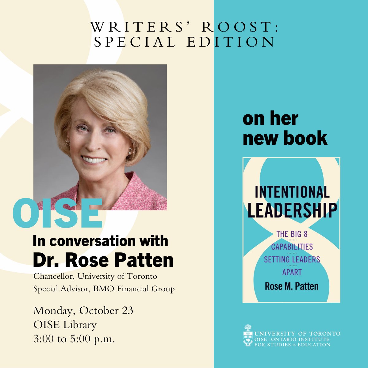 Join us on Oct 23 for an exclusive talk on leadership with Dr. Rose M. Patten, @UofT Chancellor and one of Canada's most influential leaders. Discover essential leadership skills and qualities that set top leaders apart. Don't miss it! Register at oise.utoronto.ca/home/about/eve…