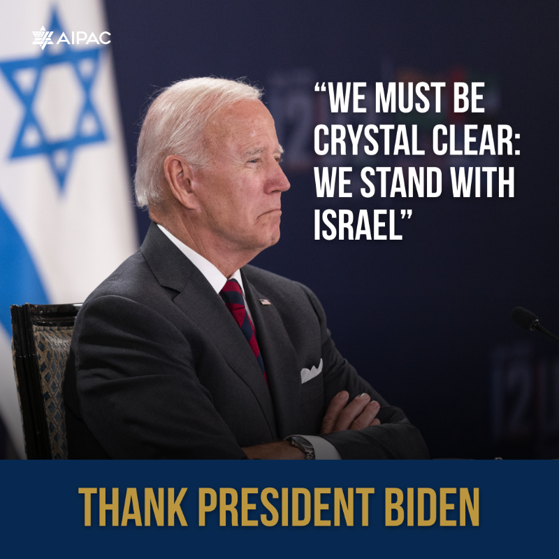 AIPAC's tweet photo. President Biden is standing with Israel. Will you stand with him?