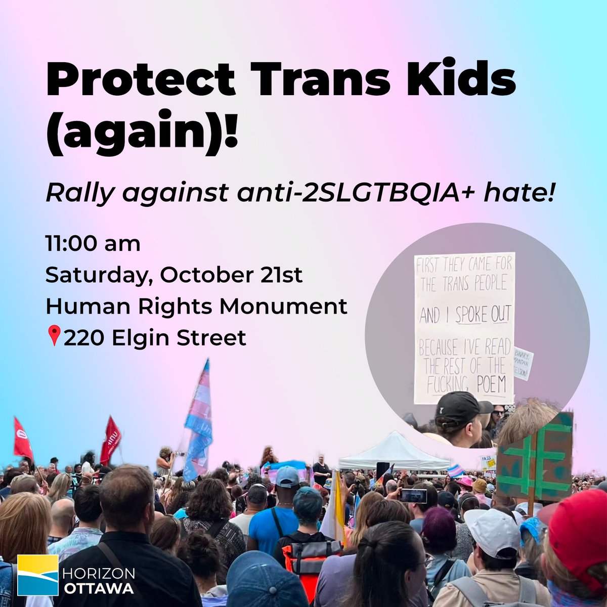 HorizonOttawa's tweet photo. Once again, hateful bigots are planning an anti-trans demonstration in our city.

Join allies and activists at the counter-protest in solidarity with the 2SLGBTQIA+ community on Saturday October 21! https://t.co/aGXPwuxvzf