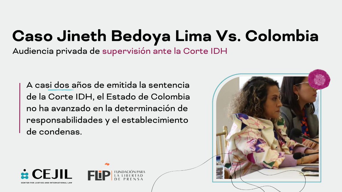 cejil's tweet photo. 🟣#Colombia 🇨🇴 │#Hoy participamos de la Audiencia Privada de Supervisión de Cumplimiento de la Sentencia del Caso de @jbedoyalima Vs. #Colombia 🇨🇴 ante la @CorteIDH.
En #CEJIL, junto con @FLIP_org, acompañamos la lucha de Jineth.
Abrimos 🧵👇 https://t.co/Yh4o9pKsCx