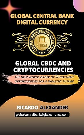 MstRehenaBegum1's tweet photo. 🔥📘GLOBAL CENTRAL BANK DIGITAL CURRENCY: The New World Order Of Investment Opportunities For A Wealthy Future
👉Order here: https://t.co/dLRPOzyIgP
#globalcentralbank #digitalcurrency #worldorder #investment #opportunities #wealthyfuture #kindle #paperback #book https://t.co/Gw3KmMqP87