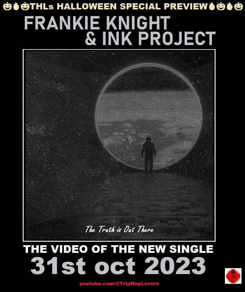 Keep an eye on Trip Hop Lovers Facebook Page and YouTube channel at Halloween for the premiere of a new Frankie Knight &amp; <a href="/InkProjectMusic/">Ink Project & Yak Salute</a> video 👽🔥🎃

spotify.link/CPJ9MjNoSDb

#triphop #halloween #halloweenmusic #ufo #alien #aliens #ghosts #lights #frankieknight #inkproject