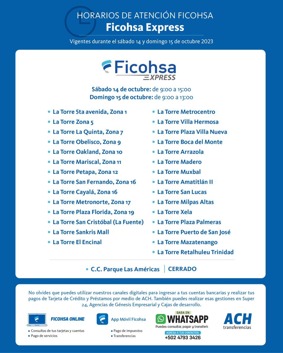 ¡Información importante!
Te presentamos los horarios que estarán vigentes durante el sábado 14 y domingo 15 octubre 2023 para Agencias y Ficohsa Express.

#FicohsaGT #BancoFicohsa