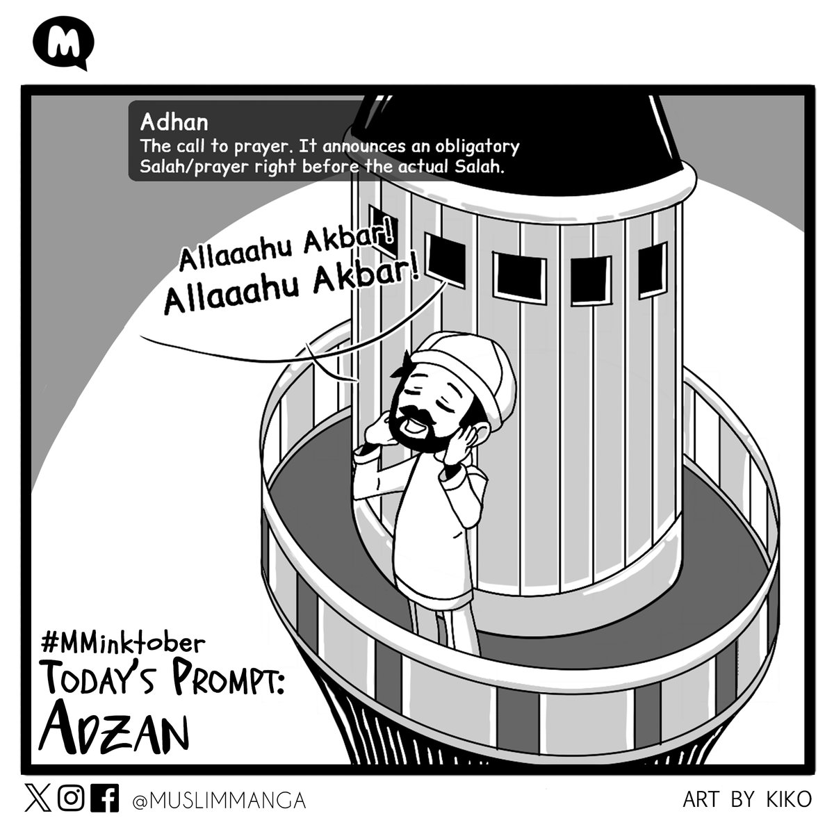 MuslimManga's tweet photo. Day 14 of #MMinktober is ADZAN. Tag @MuslimManga & ensure your profile is public so we can find your artwork.
Art by volunteer artist: Kiko
.
.
.
#muslimmanga #MMinktober2023 #muslimmangaevent #komikislam #chibiart #blackwhitecomic #musliminspiration #komikdakwah #adzan #success https://t.co/2vm4ULs7bl