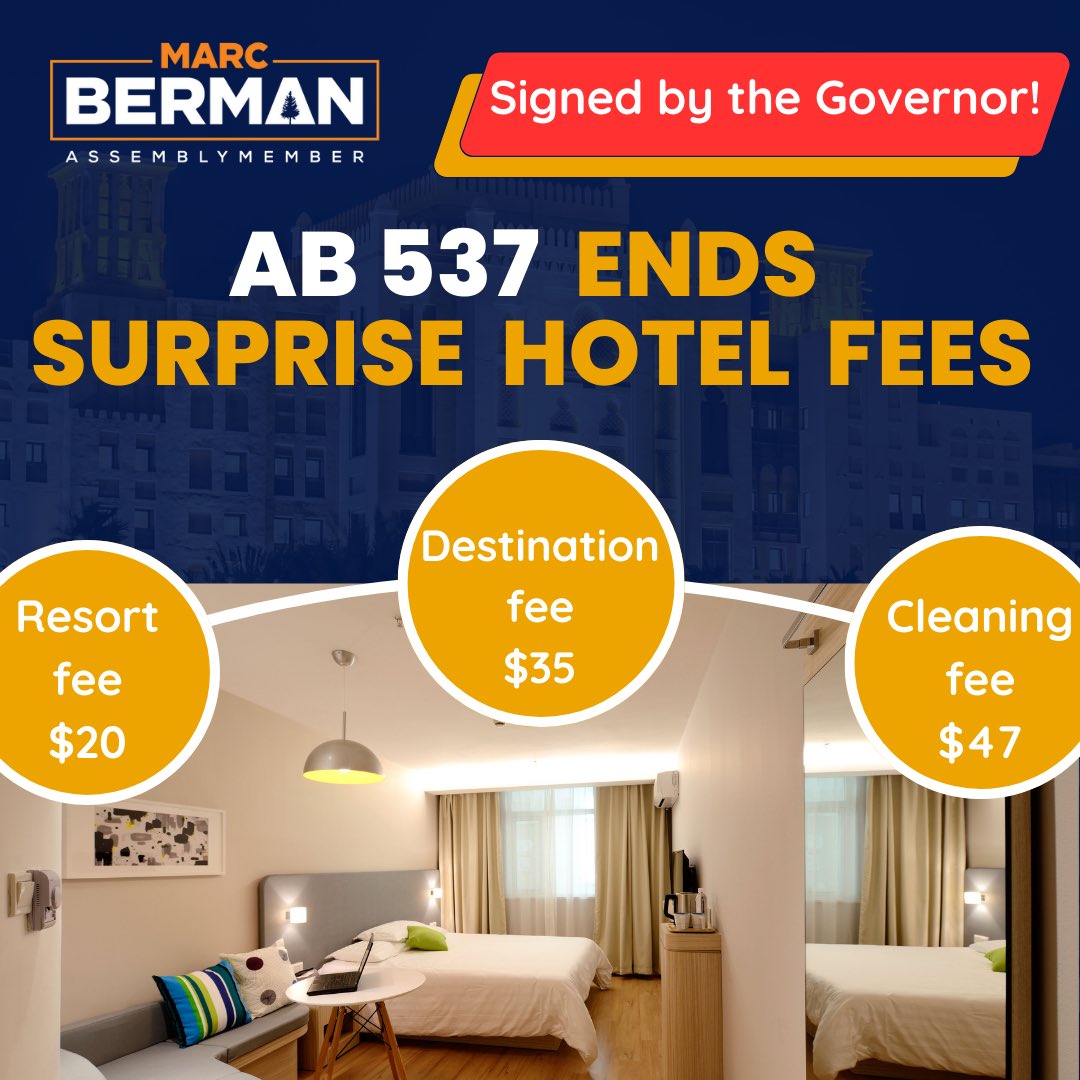 AsmMarcBerman's tweet photo. Governor @GavinNewsom just put the final nail in the hotel junk fees coffin by signing #AB537.
From now on the advertised cost of your room will be the real price you pay— without all the surprise cleaning, resort, & destination fees 🎉 https://t.co/s2HRli7OBy