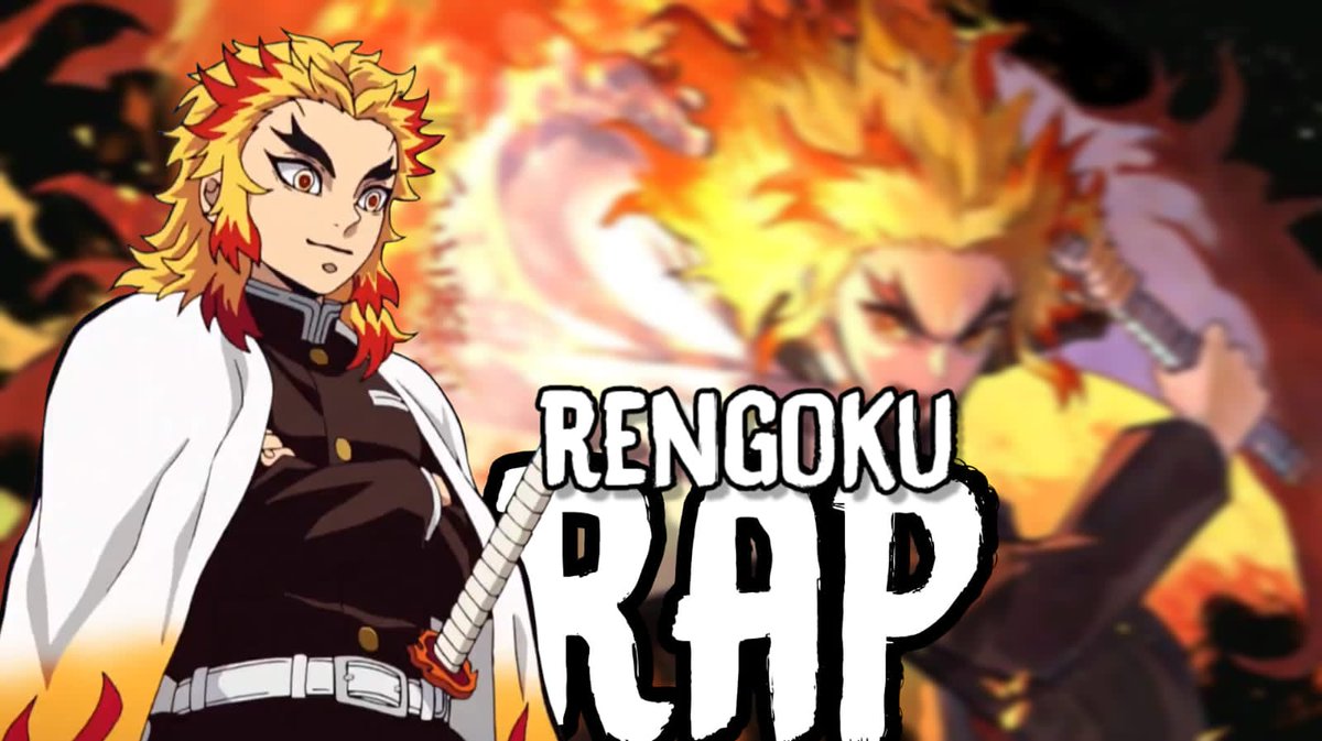 Rengoku rap Being released on Youtube and bandlab Sunday 15th oct