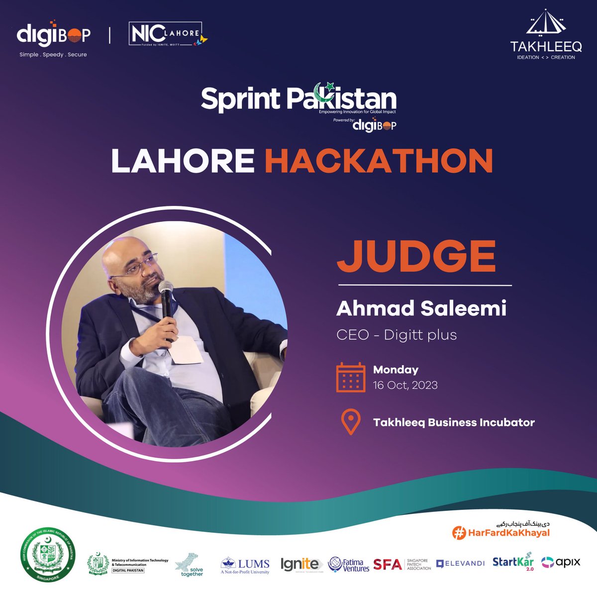 Join us at Sprint Pakistan Hackathon on Monday, 16th October 2023, where industry expert Ahmad Saleemi, CEO at Digitt Plus, will be our esteemed judge! See you there! #SprintPakistan #LetsTakhleeq #ucp #nicpakistan #bop