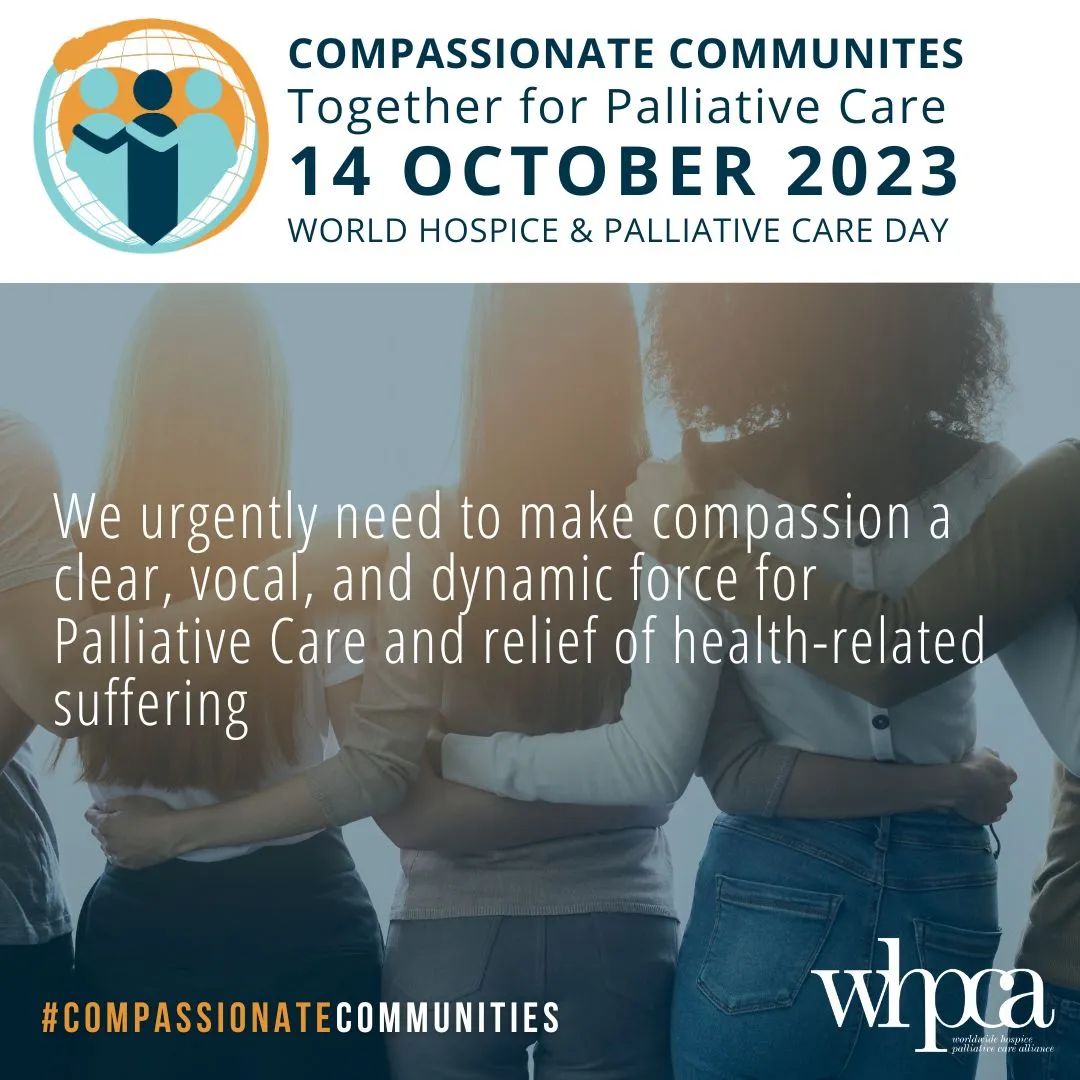 #WHPCDay23 
Today we celebrate and support hospice &amp; palliative care around the world, and are reminded that there is no Universal Health Coverage (UHC) without palliative care integration into healthcare systems
 #PalliativeCare #WHO #UHC #CompassionateCommunities