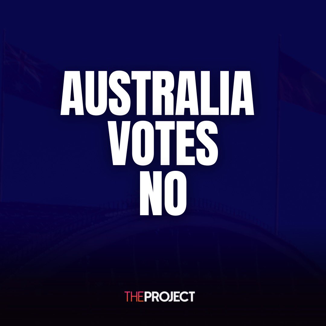 theprojecttv's tweet photo. After heading to the polls for The Voice to Parliament Referendum, it is expected that the majority of Australia’s states have said No to the proposal and as such, it has failed. https://t.co/appkOBQyzt