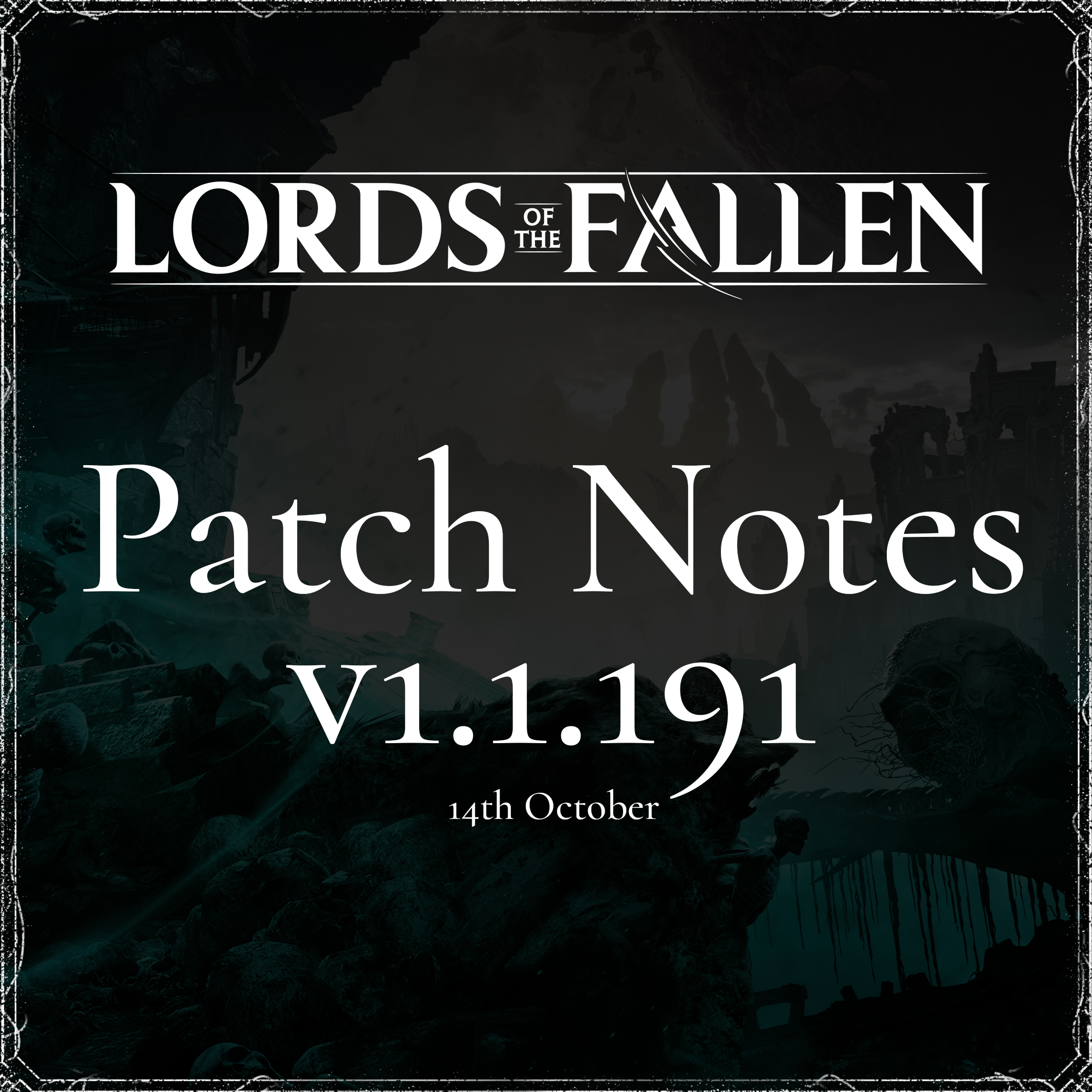 Lords of the Fallen Update V 1.191 Patch Notes, Lords of the