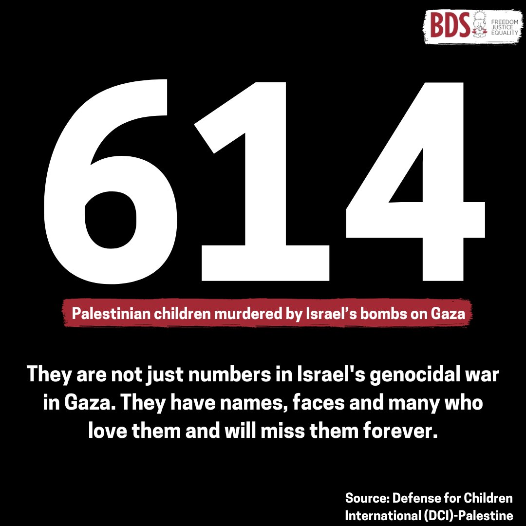 BDSmovement's tweet photo. 614.

That's the number of Palestinian children murdered by Israel's US-made bombs in the last week in Gaza.

By arming and defending apartheid Israel, the US and EU are enabling its genocidal war on Indigenous Palestinians.

Immediate ceasefire now!
Stop #GazaGenocide https://t.co/Ht0sdisD0h