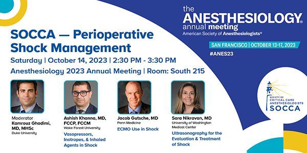 We hope to see you today at 2:30pm PT at #ANES23 | @KamGhadimiMD @KhannaAshishCCM @NikraDoc & Jacob Gutsche, MD | SOCCA's 'Perioperative Shock Management' | More: buff.ly/45hviId | @ASALifeline @UWAnesthPainMed @WakeAnesthesia @Duke_Anesthesia @madihasyed85 @shahlasi