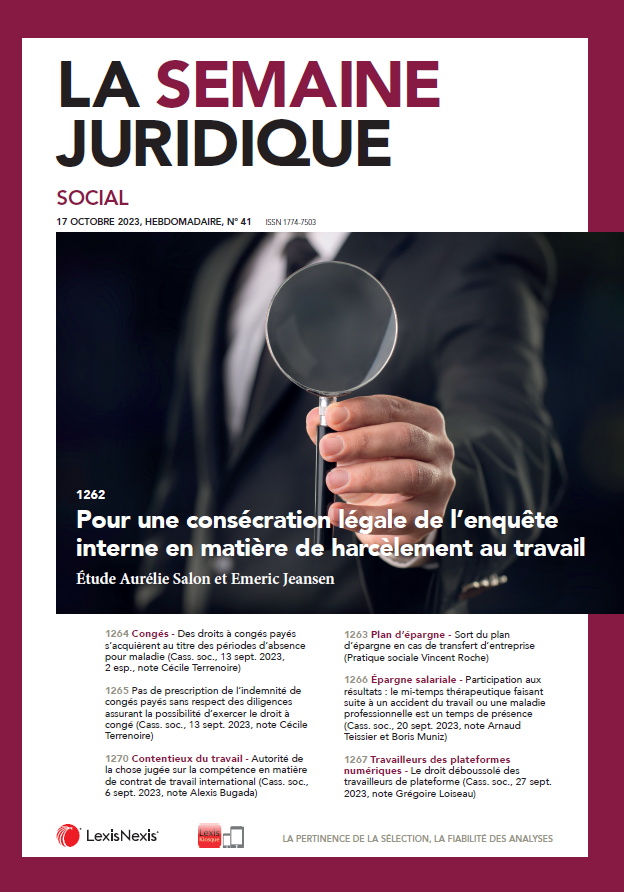 JCP_Social's tweet image. À la une du JCP S n° 41 #Lexis360 #LexisKiosque (lexiskiosque.fr) une étude d'Aurélie Salon et Emeric Jeansen : "Pour une consécration légale de l’enquête interne en matière de harcèlement au travail"

Bonne lecture et bon week-end !
