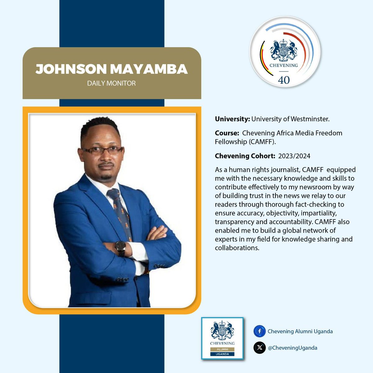 Today we celebrate Johnson Mayamba, who is scaling heights as a human rights journalist. Seeing that @CheveningFCDO helped you build a global network of experts is proof of the benefits of the Chevening scholarship. #CheveningAt40 #ChooseChevening