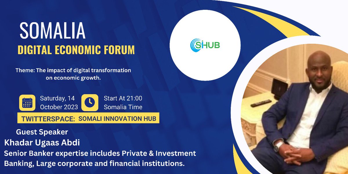 Excited to have <a href="/AbuMikailKhadar/">Khadar Ugaas Abdi</a>, a senior banker with 20+ years of global experience, joining the Somali Digital Economic forum tonight on sihub twitterspace. Don't miss out on the valuable insights and expertise he will bring to the discussion! #SomaliDigitalEconomy