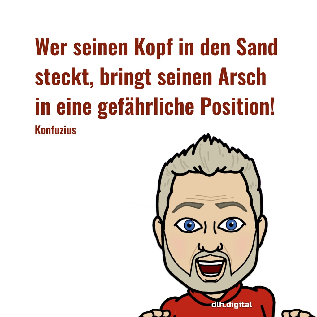 Wer seinen Kopf in den Sand steckt, bringt seinen Arsch in eine gefährliche Position! (Konfuzius)

#Konfuzius #Kopf #gefahr #quotesandthoughts #dlh #liese #realitydesign # dielinkenhände #traumausstattung #psytraveller #dreamcreation #realitätsdesign