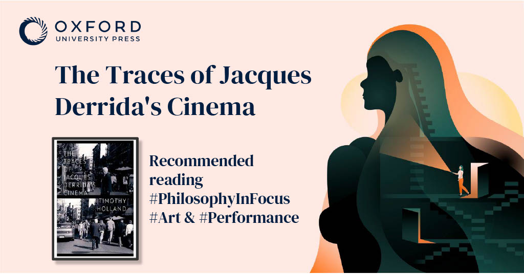 ‘The Traces of Jacques Derrida's Cinema’ provides a trenchant account of the role of cinema in the oeuvre of one of the most influential philosophers of the twentieth century. We recommend this amongst our art and performance Philosophy in Focus: oxford.ly/3RXSTcV