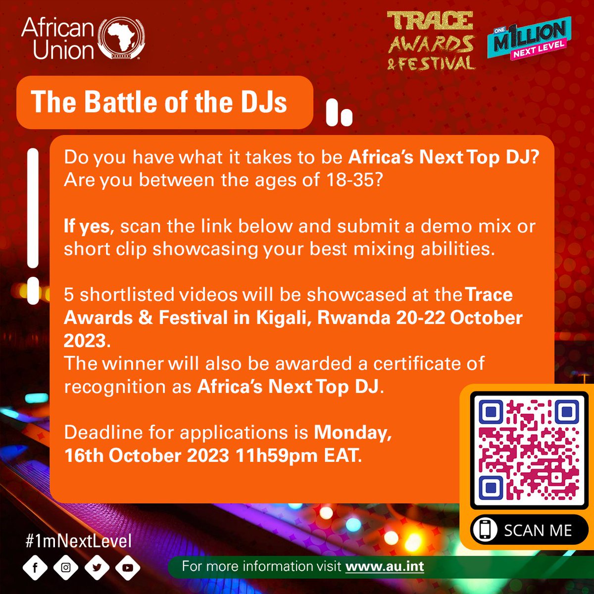 Are you a young DJ with unique style and creativity? <a href="/AU_WGYD/">African Union Women, Gender & Youth Directorate</a> &amp; <a href="/TRACE_Africa/">TRACE Afrique</a> invite young African DJs to submit a demo mix &amp; short clip showcasing their best abilities. Scan the QR code or make your submission through t.ly/TuTKO.
Deadline: 16/10/2023
#1mNextLevel