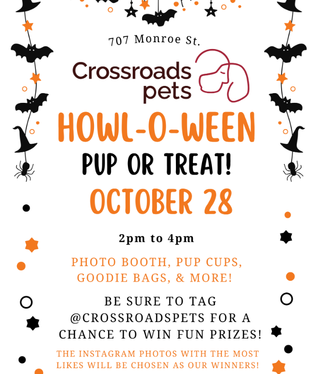 Get ready for Howl-o-Ween at Crossroads' Pup-or-Treat event! Saturday, October 28th, from 2pm - 4pm. Prepare for a spooky photo booth and lots of fun goodies!