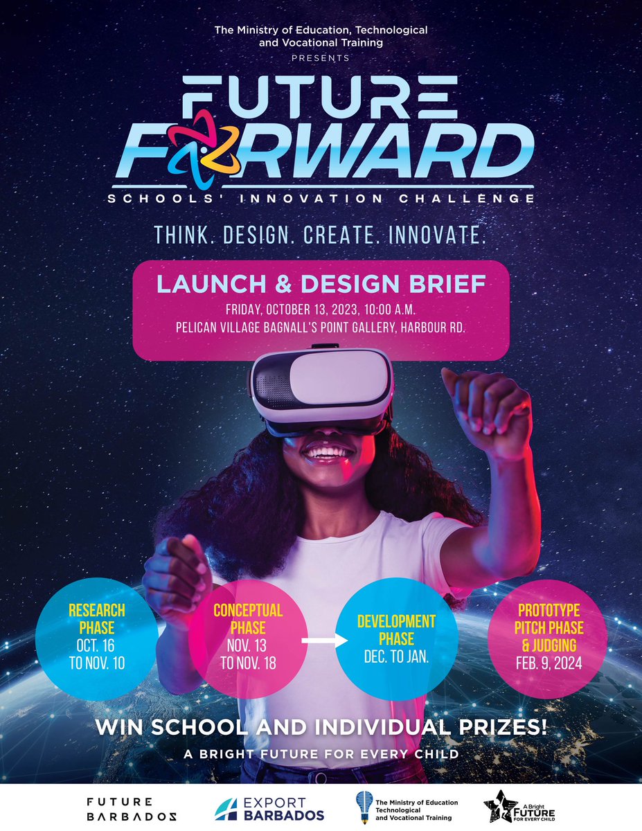Ministry of Education launched the Future Forward Schools’ Innovation Challenge in partnership with Export Barbados. Student teams will work on a real world problem to develop a real world solution; challenge will span four months with significant prizes and awards to be won.