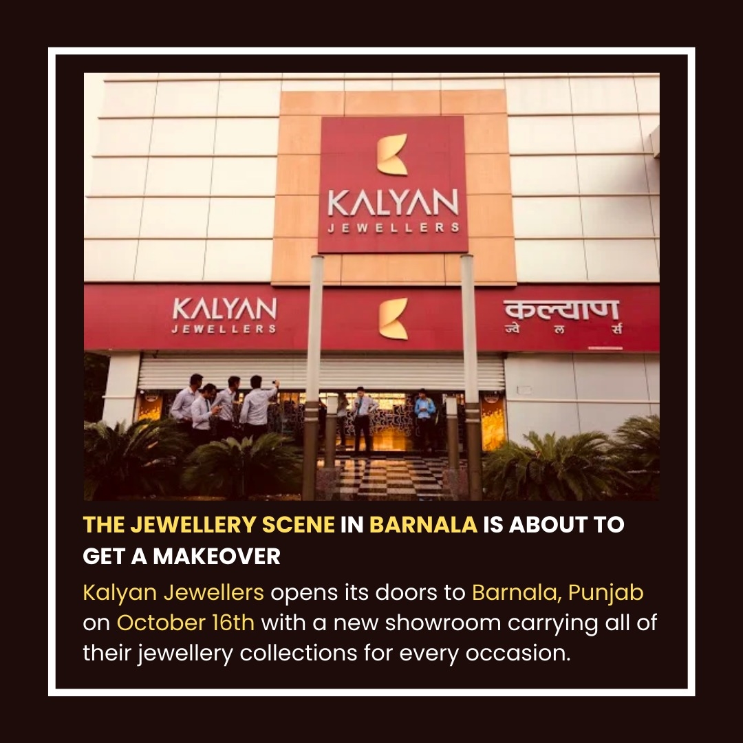 Sumana_Radhesh's tweet image. Kalyan Jewellers on Oct 16 are to open doors to a world of beauty in Barnala, Punjab. 💎 #KalyanTreasures #BarnalaUnveiling