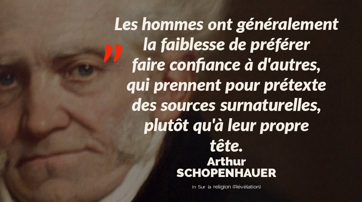 AlgeriePL's tweet photo. #ArthurSchopenhauer, philosophe allemand (1788-1860).
In Parerga et paralipomena (Sur la religion, paragraphe Révélation). https://t.co/kz8LnqTAFy