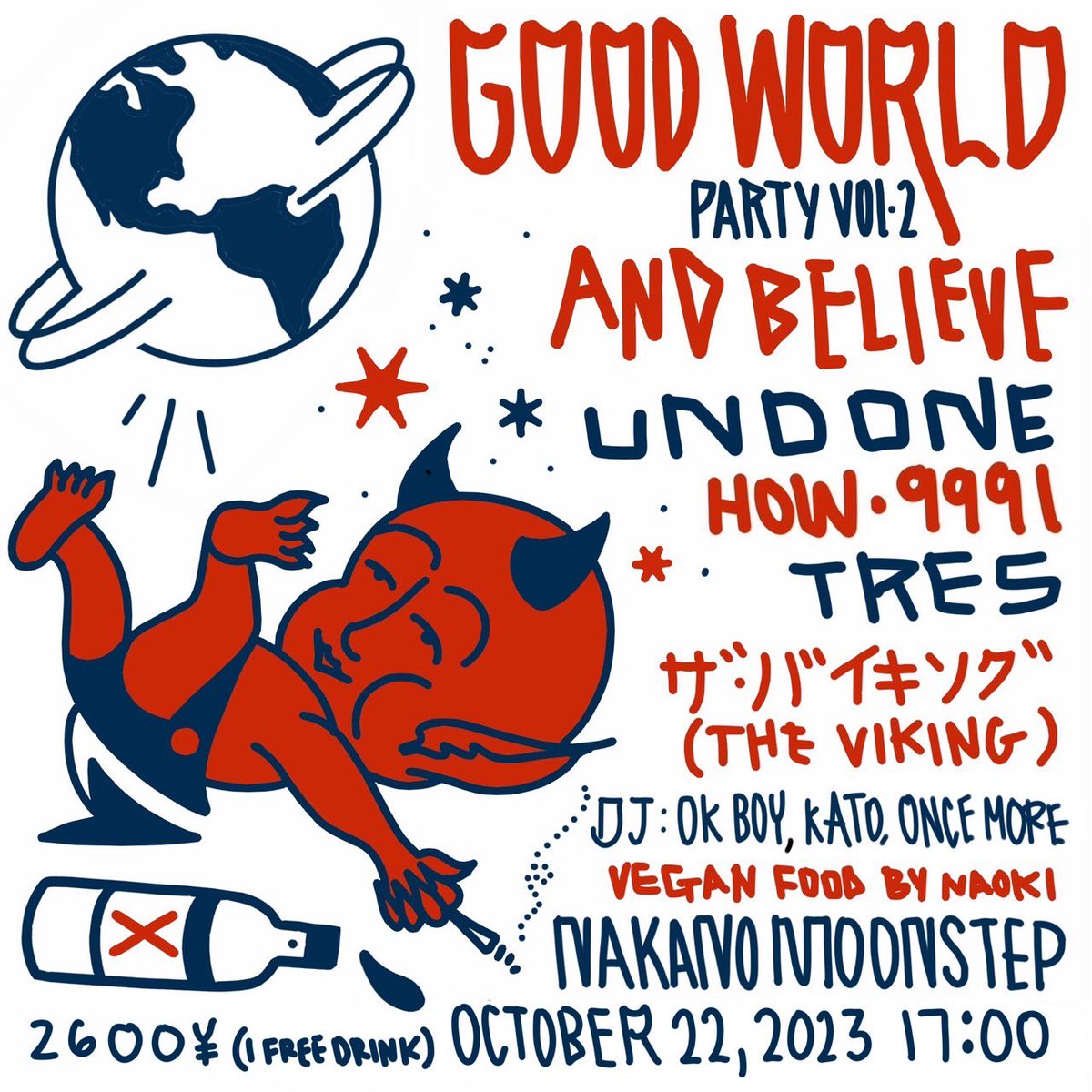 naokimoonstep's tweet photo. 本日はこちら！🔥
#NEO丸飯 食べに来てね🤗

10/22(日)@中野MOONSTEP

GOOD WORLD PARTY -DAY 2-

バンド：
#ザ・バイキング
#9991
#HOW
#ANDBELIEVE
#TRES
#UNDONE

DJ: 
#ONCEMORE
#垂れ流しDJカトー
#OKBOY

VEGAN FOOD by #ハリケーンNEO丸

OPEN &amp; START 17:00
2000円+1drink(600円) https://t.co/hTLYbQ2IRZ