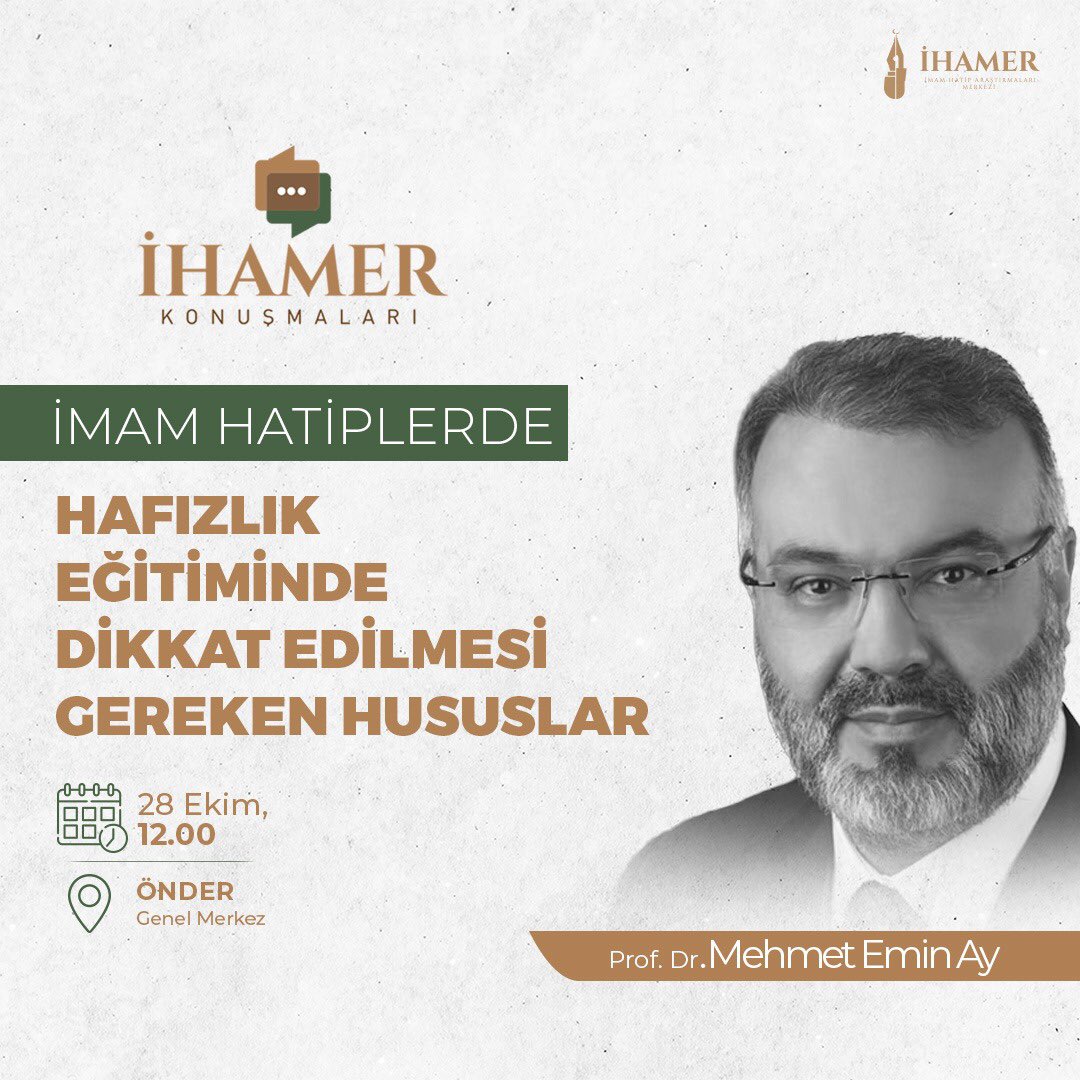 ihamertr's tweet photo. Konuşmaların ilkini "Hafızlık Eğitiminde Dikkat Edilmesi Gereken Hususlar" başlığıyla Prof. Dr. Mehmet Emin Ay hocamızla gerçekleştireceğiz.
🗓️Tarih: 28 Ekim Cumartesi / 12.00
📍Yer: ÖNDER Genel Merkez
#ihamer https://t.co/FWWnEXEb6u