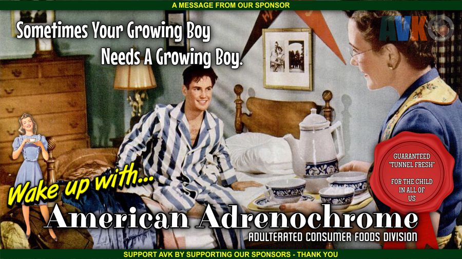 Support AVK by supporting our sponsors.  Thank you.

#AmericanAdrenochrome