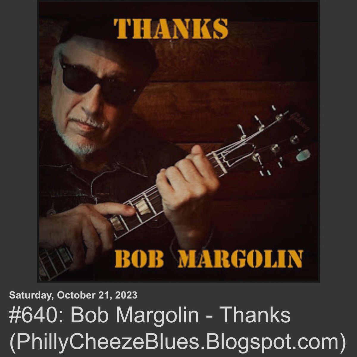phillycheeze's tweet photo. PhillyCheeze Rock & Blues Review # 640
Bob Margolin - Thanks
2023 – Vizztone
By Phillip Smith; Oct. 21, 2023
Release Date : Oct. 27, 2023
https://t.co/heDgpCT0FK
#BobMargolin #blues #bluesmusic #gibsonguitars #blueblog #musicblog @VizzTone @BluesBrat @BobMargolin @gibsonguitar https://t.co/gVVyuOG6Kj