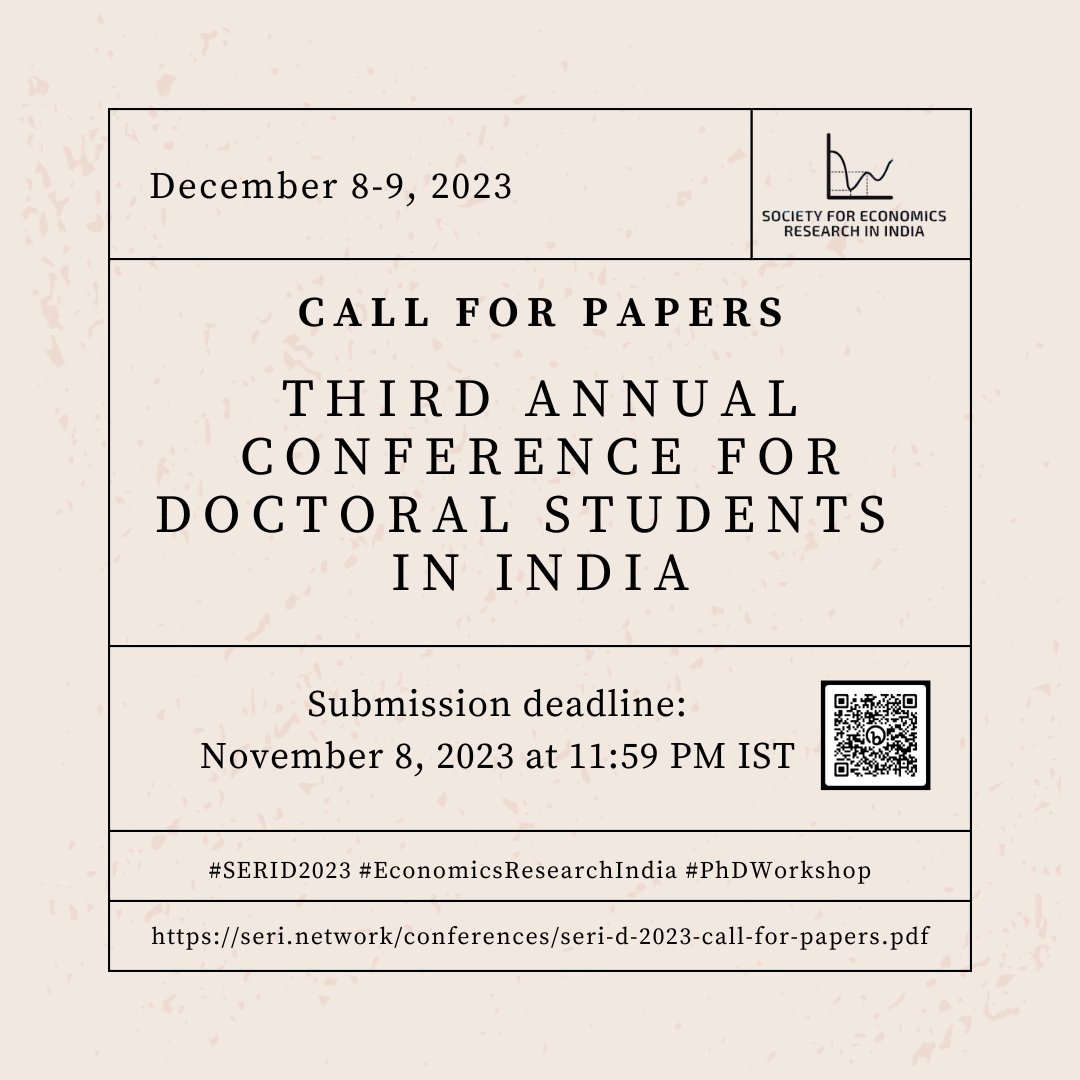 Call for Papers for the Third Annual Conference for Doctoral Students (SERI-D) is now open! Submission deadline: Nov 8 at 11:59 PM IST. Details: seri.network #SERID2023 #EconomicsResearchIndia #CallForPapers