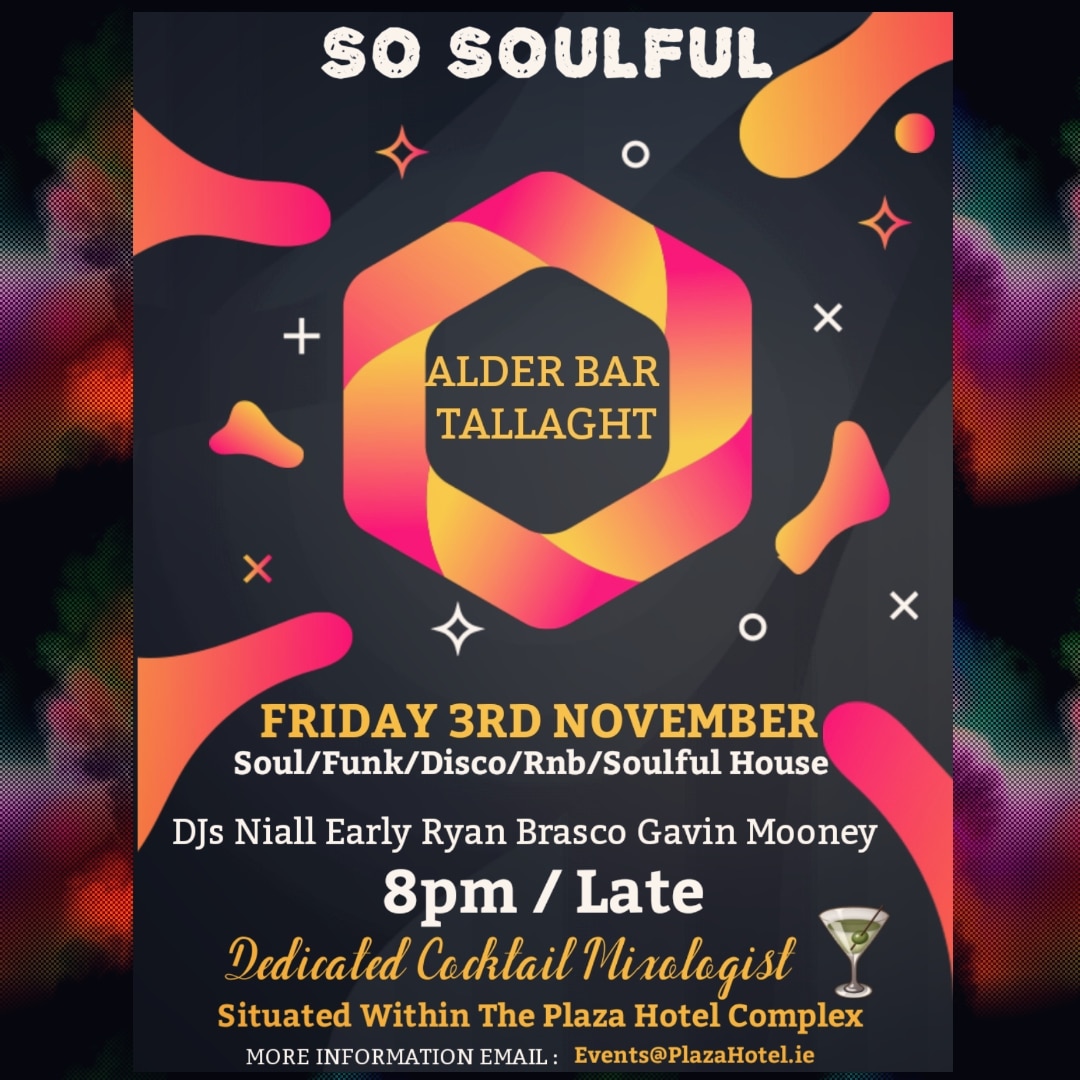 Friday 3rd November <a href="/PlazaTallaght/">Plaza Hotel Tallaght</a> #AlderBar #Tallaght