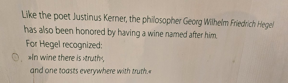 With a wine named after him, it appears Hegel would've enjoyed the Philosopher's Song (apart from it saying Hume would consume him). A sign in the Museum of Wine... #montypython
