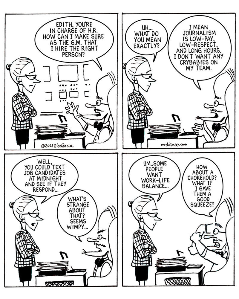 There's only way to determine if someone can make it in the business...

#webcomic #comicstrip #tvnews #newsmedia #broadcastnews #broadcastjournalism #journalism #tvstation #newsmediahumor #tvcameraman #tvreporter #worklifebalance #journalismjobs #jobseeking #humanresources