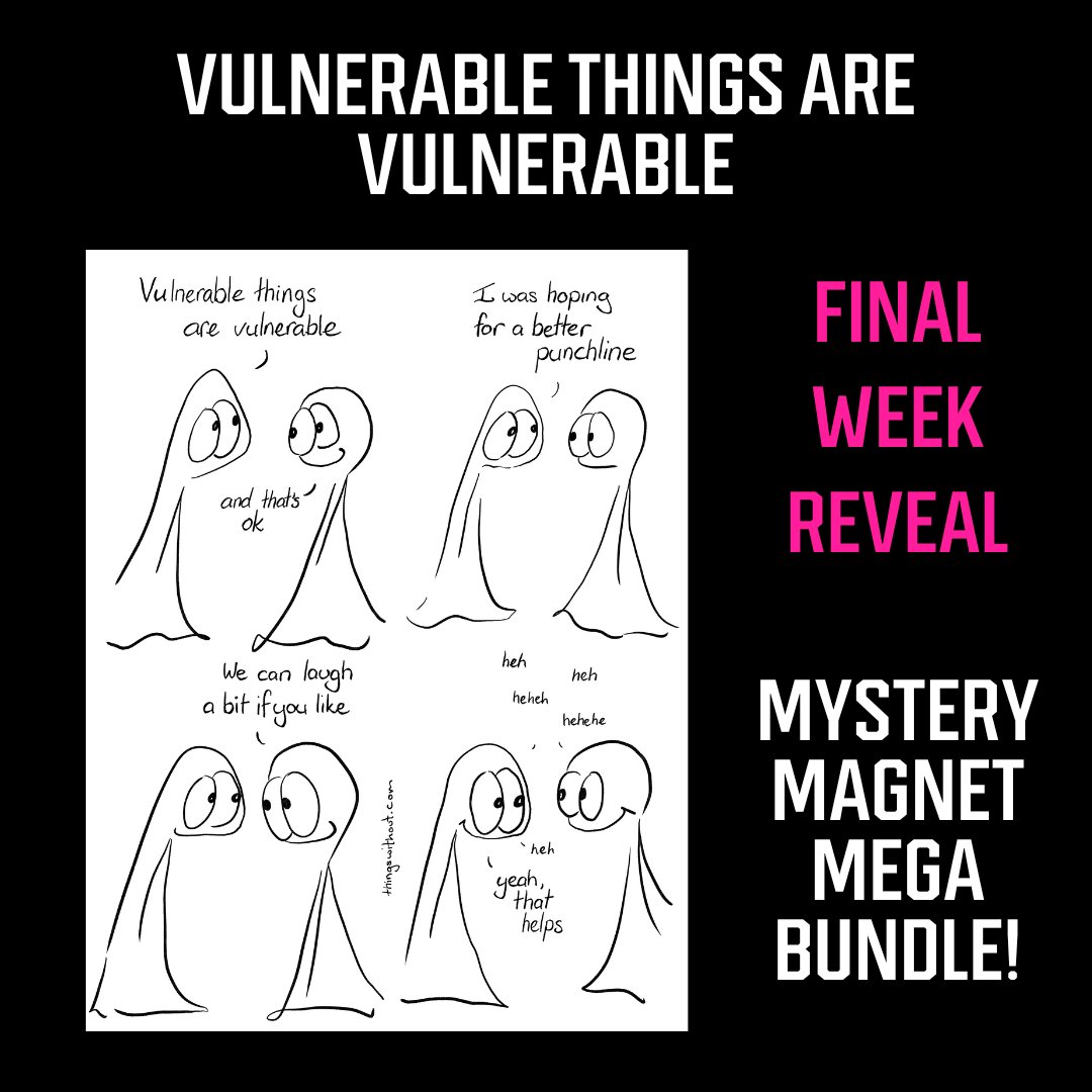 Thingswithout's tweet image. The mystery magnet mega bundle is no longer a mystery with the reveal that Vulnerable Things Are Vulnerable is the final magnet. 

Grab the whole bundle at  loom.ly/kZ5Ix_g