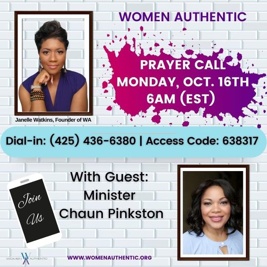 DirectorChaun's tweet photo. Join Women Authentic for our monthly prayer call with Minister Chaun Pinkston 
  Monday, Oct. 16th at 6:00AM (est). 
Dial-in: (425) 436-6380
Access: 638317 #Prayer #prayercall https://t.co/YmIrBU6EFk