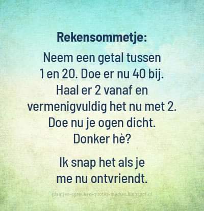 dbrplaatjes's tweet photo. Zoek je nog meer plaatjes?  -->  https://t.co/39sf0MQbgC

#spreuk #quote #meme #humor #grappig #leuk #flauw #rekenen #som #getal #wiskunde #ontvrienden #vrienden #vriendinnen #vriend #vriendin #bff #bestie #vriendschap #donker https://t.co/HRDpDEzqez