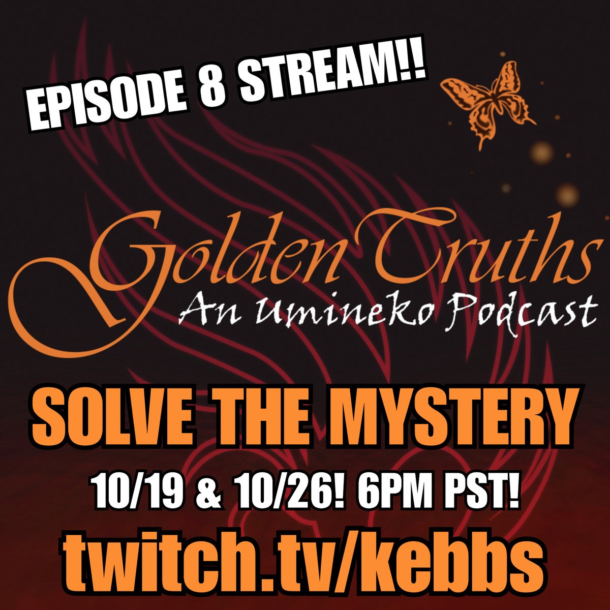 GoldenTruthsPod's tweet photo. !!STREAM ALERT!! - https://t.co/3OWVgxpPlW

Your, uh, favorite Umineko podcasters are doing it live! Join us for the SOLVE THE MYSTERY STREAMS! There will be laughs! Puzzles! Fictional  wifeguys! Tune at 6PM PST on Thursday 10/19 and 10/26 at https://t.co/3OWVgxpPlW. https://t.co/vbQmRSokXs