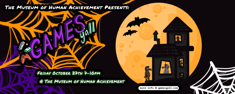 GamesYall's tweet photo. You are cordially invited to our October Meetup!

🧙‍♀️🎃 October Meetup🕷️🧛
🗓️ Friday October 27th
🕒 7-10pm
📍Museum of Human Achievement
🎟 Free admission, donations welcome!

https://t.co/hL5CknbPj9
#gamesyall #gamedev https://t.co/LEeUm8tJRe