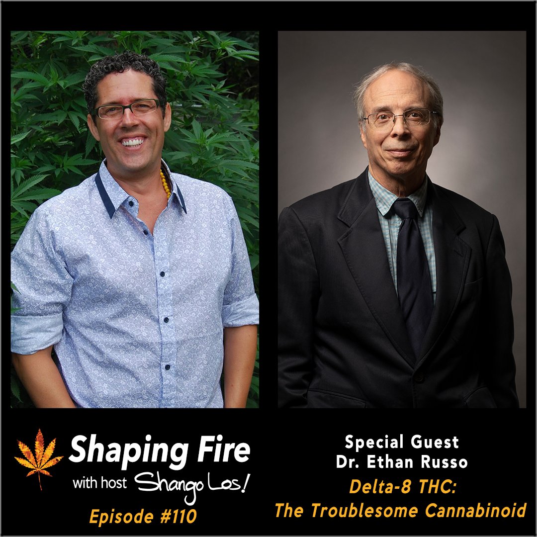 ShapingFire's tweet image. We welcome back neuroscientist Dr. Ethan Russo to discuss the medicinal benefits of Delta-8 THC, its history, the challenges of synthesizing clean Delta-8 THC, and the negative impacts that synthetic Delta-8 THC is having throughout the cannabis community.