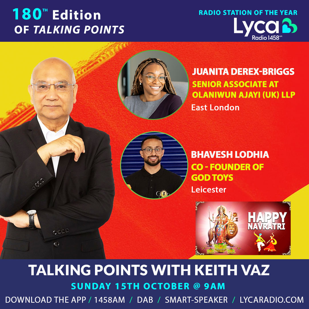 Lyca 💙💚 #TalkingPoints with #KeithVaz#Sunday @ 9am -10am 🕚 🔺#Juanita Derex-Briggs - Senior Associate at Olaniwun Ajayi (UK) LLP 🔺@godtoysuk - Bhavesh Lodhia – Co-Founder of God Toys #TeamLycaMedia #TeamLycaRadio