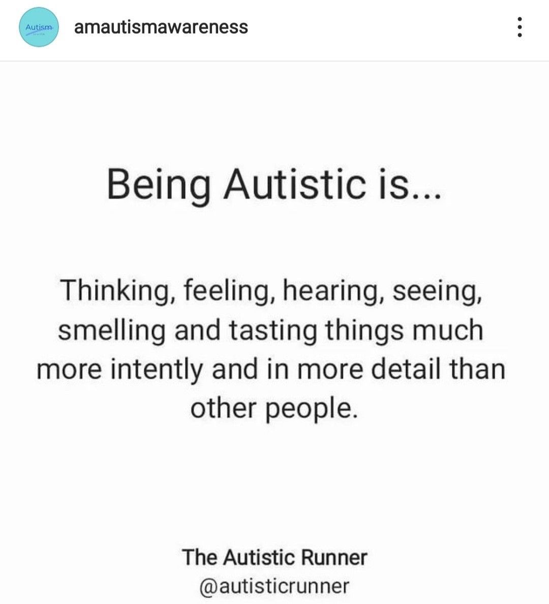 love354's tweet photo. “Being Autistic is … 
Thinking, feeling, hearing, seeing, smelling and tasting things much more intently and in more detail than other people .”
#AutismAwareness https://t.co/9Pq0DXhXmC