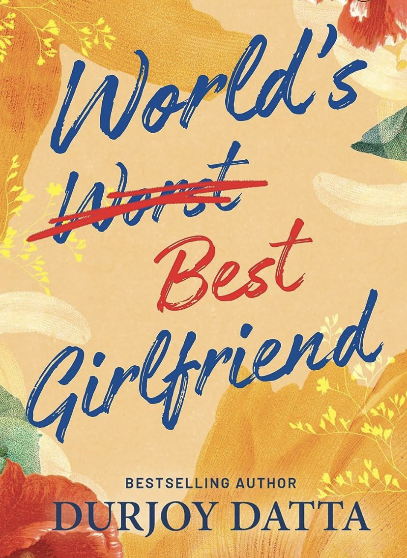#LatestRelease 
‘World’s Best Girlfriend’ by #DurjoyDatta

Daksh and Aanchal meet under improbable circumstances in the most unlikely of places-a posh resort in the Andamans. While Aanchal is fighting hard to escape the shackles of a lower middle-class existence, Daksh is aimless…